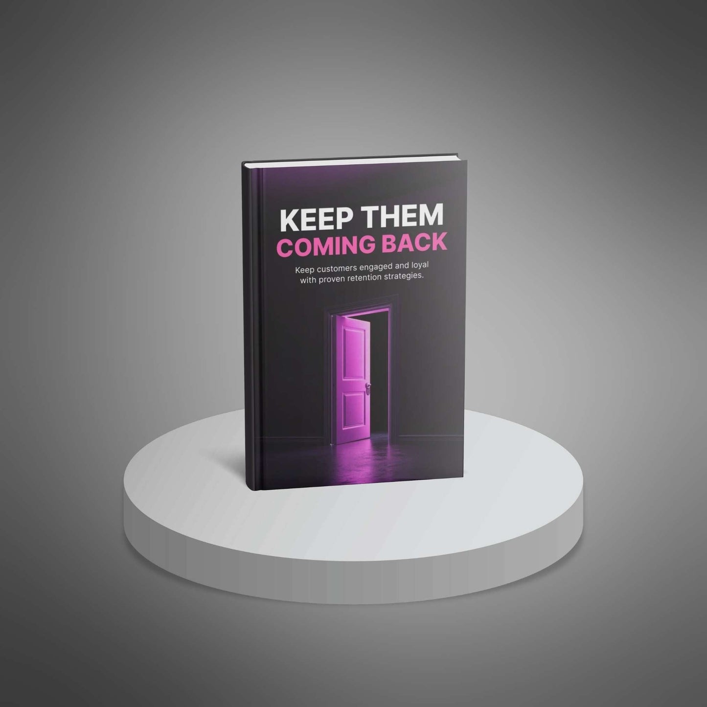 Keep Them Coming Back - Book